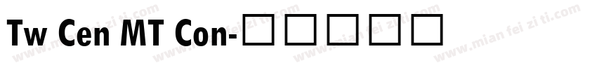 Tw Cen MT Con字体转换